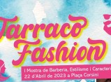 Dissabte se celebra la Tarraco Fashion a la plaça Corsini